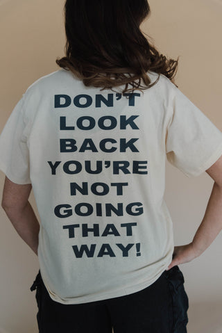 Don't Look Back Tee